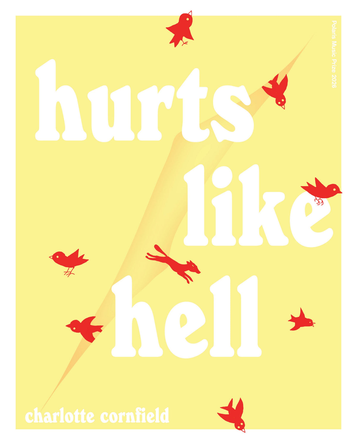 "Hurts Like Hell" — Charlotte Cornfield — Polaris Music Prize 2026 poster (placeholder artwork)