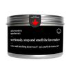 stop and smell the lavender, 14 oz tin
